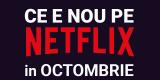 Tot ce e nou pe Netflix România în octombrie 2019