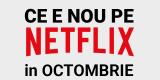 Tot ce e nou pe Netflix România în octombrie 2020