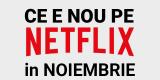 Tot ce e nou pe Netflix România în noiembrie 2020